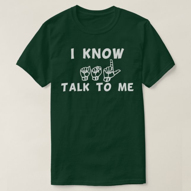 Ich kenne ASL T-Shirt (Design vorne)