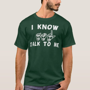 Ich kenne ASL T-Shirt