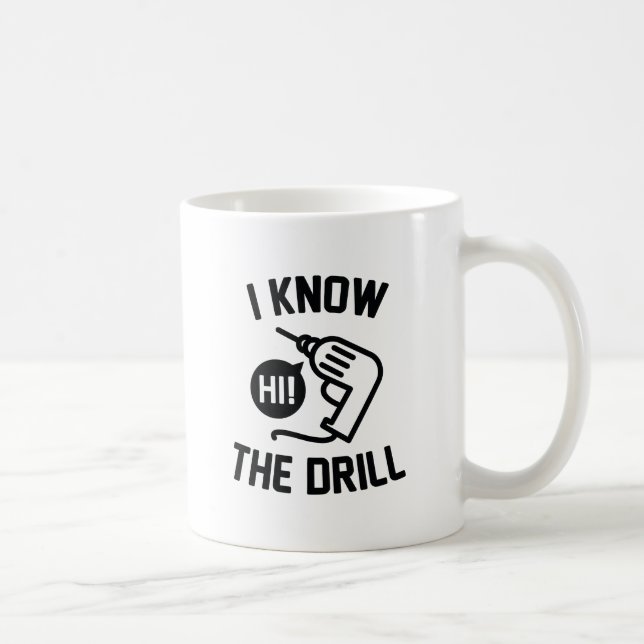 Ich kenne die Drill Kaffeetasse (Rechts)
