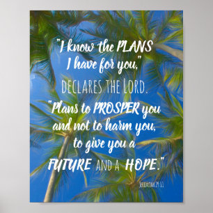 Ich kenne die Pläne Palmen Bäume Jeremiah 29:11 Poster