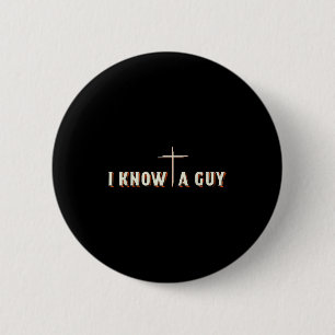 Ich kenne einen Typ Jesus Kreuz Christliches Grafi Button