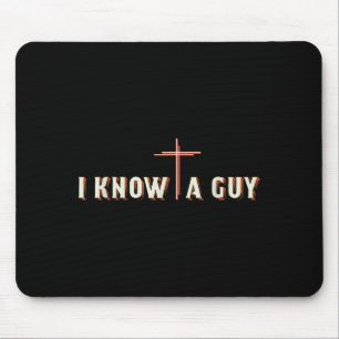 Ich kenne einen Typ Jesus Kreuz Christliches Grafi Mousepad