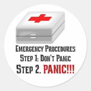 Ich kenne Erste Hilfe und kann auf Ihren Notfall r Runder Aufkleber