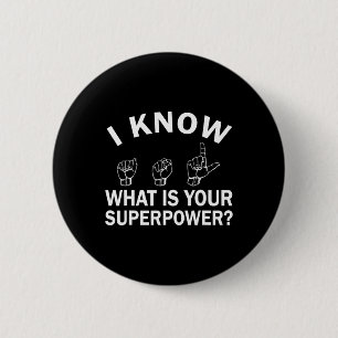 Ich kenne Gebärdensprache. Was ist dein Superkraft Button