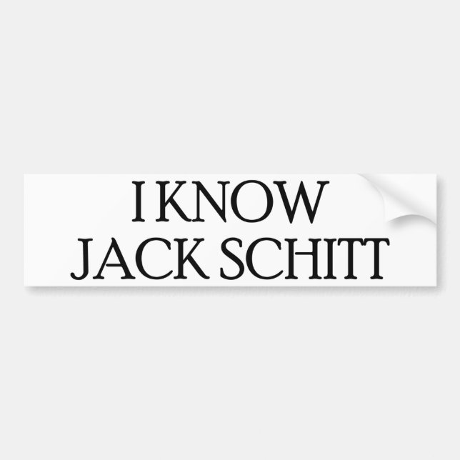 Ich kenne Jack Schitt Autoaufkleber (Vorne)