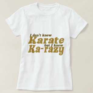 Ich kenne Karate nicht T-Shirt