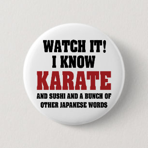 Ich kenne Karate! Und Sushi und andere japanische  Button
