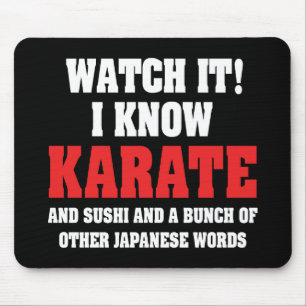 Ich kenne Karate! Und Sushi und andere japanische  Mousepad