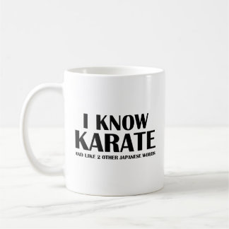 Ich kenne Karate. Und wie 2 andere japanische Wört Kaffeetasse