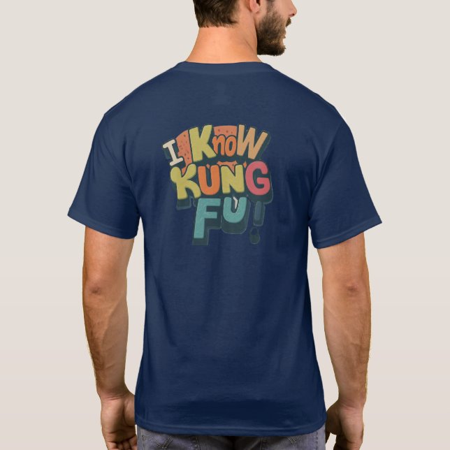 Ich kenne Kung Fu' Design-T - Shirt (Rückseite)