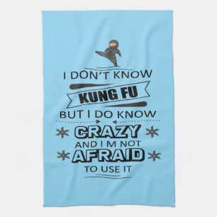 Ich kenne Kung Fu nicht, aber ich kenne Crazy Geschirrtuch
