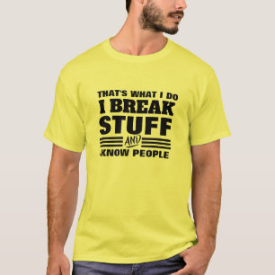 Ich kenne Leute T-Shirt - Das ist, was ich tue Gra