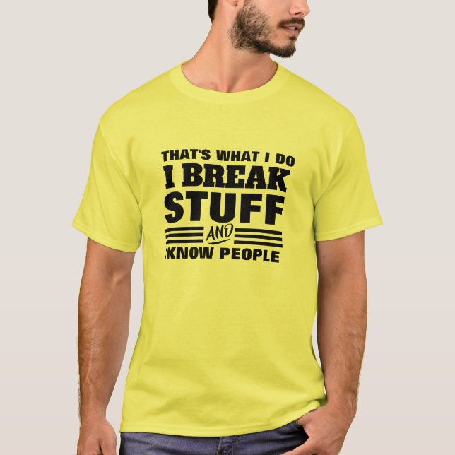 Ich kenne Leute T-Shirt - Das ist, was ich tue Gra (Vorderseite)