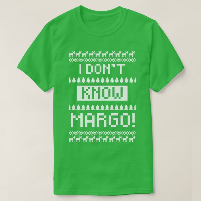 Ich kenne Margo nicht T-Shirt (Design vorne)