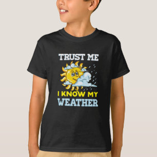 Ich kenne mein Wetter - Geschenk T-Shirt