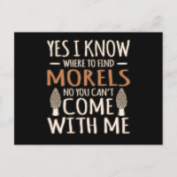 Ich kenne Morels Jagd Pilzjäger Jäger Mykologe G
