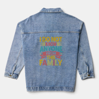 Ich kenne niemanden aus dieser Familie - Funny Fam Jeansjacke