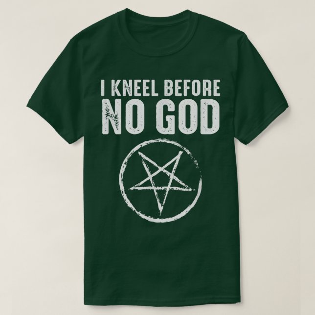 Ich kenne vor keinem Gott Satanisch T-Shirt (Design vorne)