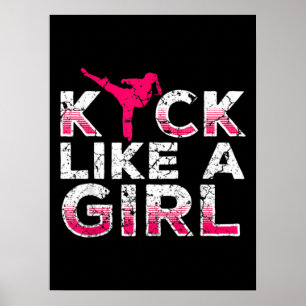 Ich kick wie ein Girl Karate Kickboxing Poster