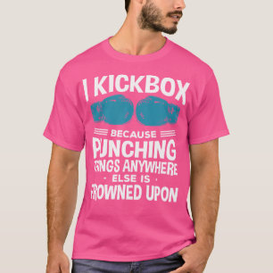 Ich Kickbox weil Funny Kickboxing T-Shirt