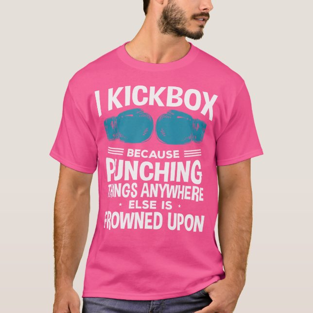 Ich Kickbox weil Funny Kickboxing T-Shirt (Vorderseite)