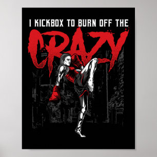 Ich kickboxe, um das Verrückte Kickboxen Kickbo ab Poster