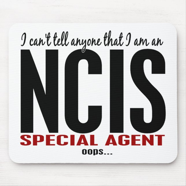 Ich kippe sage jedermann NCIS Agenten Mousepad (Vorne)