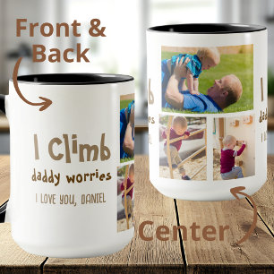 Ich klettere, Papa macht sich Sorgen Foto-Tasse Tasse