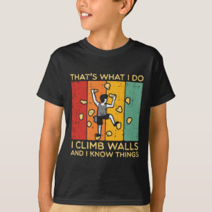 Ich klettere Wände hinauf und weiß Dinge Retro-Kle T-Shirt