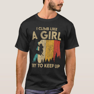 Ich klettere wie ein Vintages Mädchen auf dem Fels T-Shirt