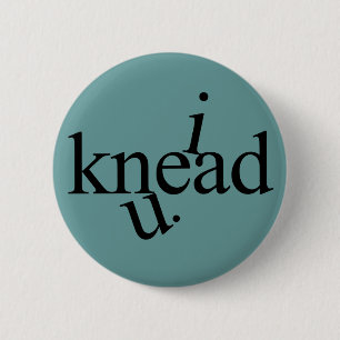ich knete U. Button