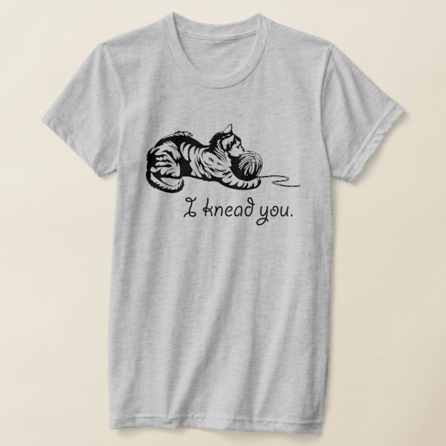 Ich knetete dich T-Shirt (Ablage )