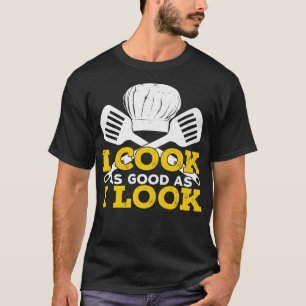 Ich koche so gut, wie ich Design für einen Koch au T-Shirt