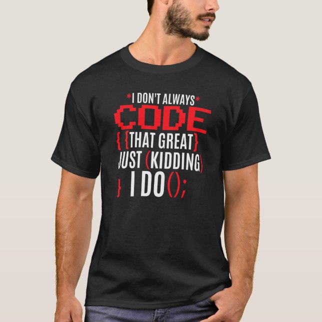 Ich kodiere nicht immer so einen tollen Programmie T-Shirt (Vorderseite)