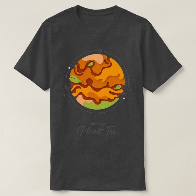 Ich komme aus Planet Tea T-Shirt (Design vorne)