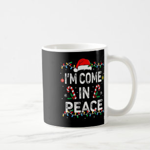 Ich komme in Frieden, ich bin Frieden passend häss Kaffeetasse
