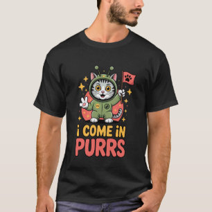 Ich komme in Schnurren Außerirdische Katze Lustige T-Shirt