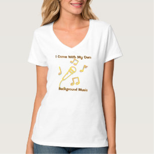 Ich komme mit meinem eigenen Hintergrundmusik-T-Sh T-Shirt
