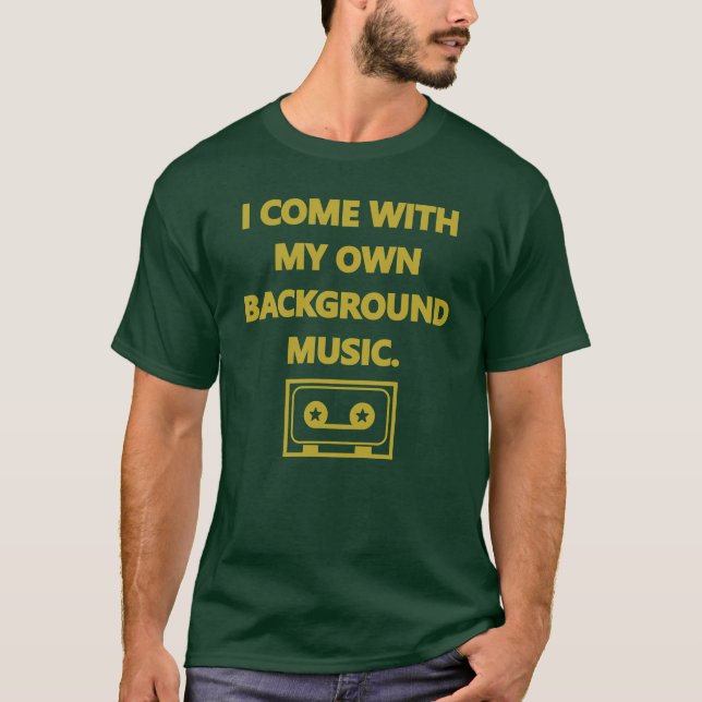 Ich komme mit meiner eigenen Hintergrundmusik gelb T-Shirt (Vorderseite)