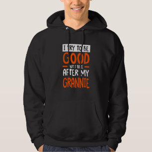 Ich komme nach meiner Oma Lustiger sarkastischer H Hoodie