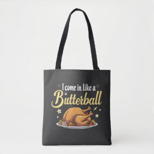 Ich komme wie ein Butterball-Türkei-Erntedank