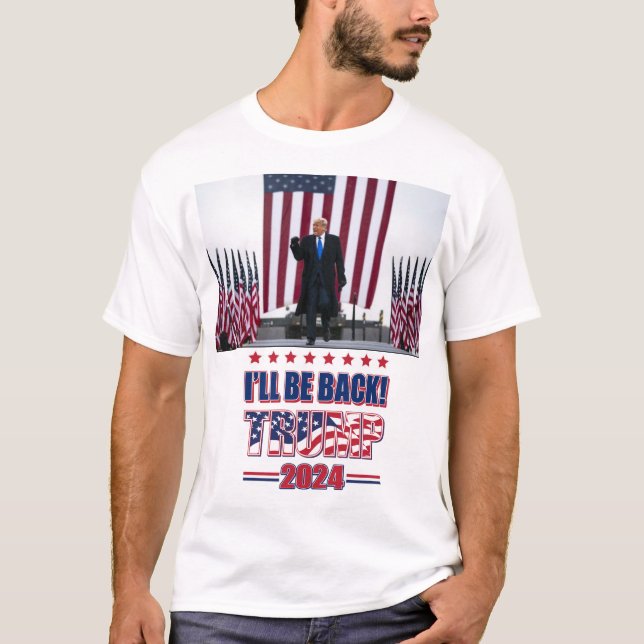 Ich komme zurück - Trump 2024 T-Shirt (Vorderseite)