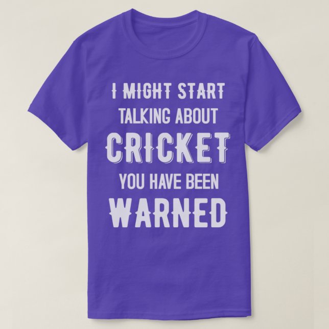 Ich könnte anfangen, über Cricket Funny Design zu  T-Shirt (Design vorne)