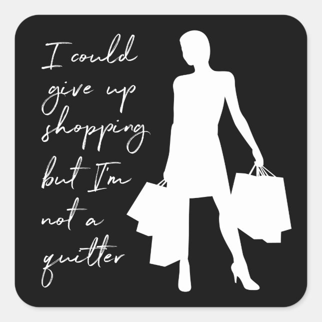 Ich könnte aufgeben zu kaufen, aber... Aufkleber (Vorderseite)