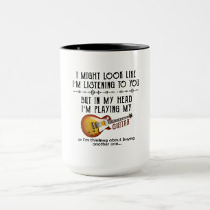 Ich könnte aussehen, als höre ich dir Gitarre sp Tasse