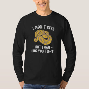 Ich könnte beißen, aber ich kann dich fest umarmen T-Shirt