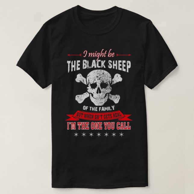 Ich könnte das Schwarze Schaf sein  T-Shirt (Design vorne)
