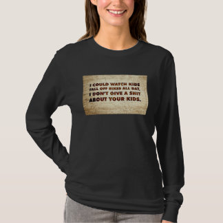 Ich könnte den ganzen Tag lang zusehen, wie Kinder T-Shirt