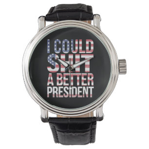 Ich könnte ein besserer Präsident sein Anti Trump Armbanduhr