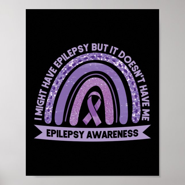 Ich könnte Epilepsie Awareness Lila Rainbow haben Poster (Vorne)